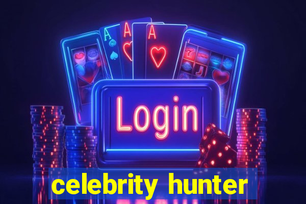 celebrity hunter